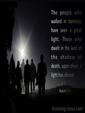 Isaiah 9:2 The People Who Walked In Darkness Have Seen A Great Light (black)